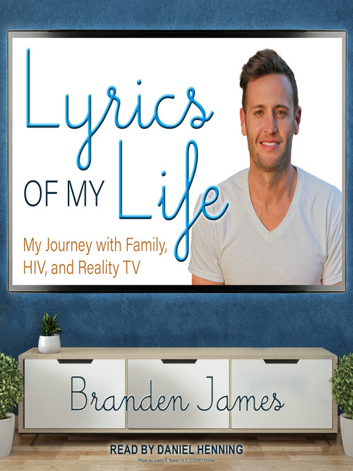 Title details for Lyrics of My Life by Branden James - Available